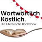 Wortwörtlich Köstlich